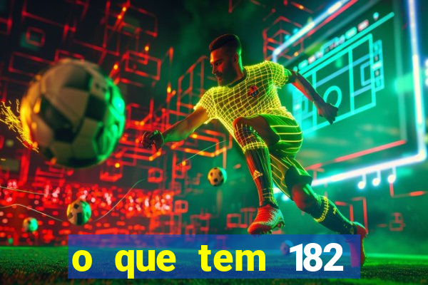 o que tem 182 dentes é guarda um monstro quais s o os dentes 18 e